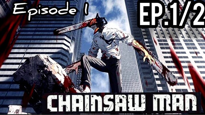 CHAINSAW MAN EP.1/2 KILL THEM ALL👹