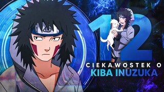 12 ciekawostek o... Kiba Inuzuka!