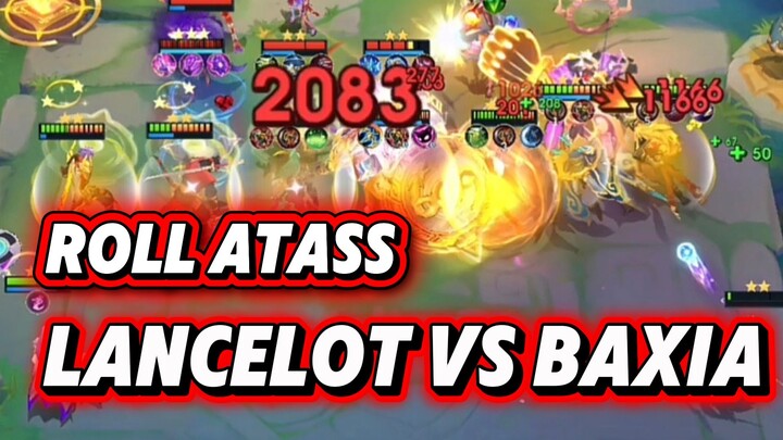 Lancelot vs Baxia cihuyyy