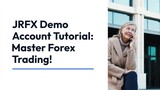 JRFX Demo Account Tutorial: Master Forex Trading!