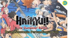 Pertandingan Voli Penuh Smash - Haikyu!! The Dumpster Battle