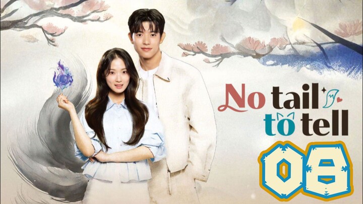 NO TAIL TO TELL EPISODE 8 - Eng sub