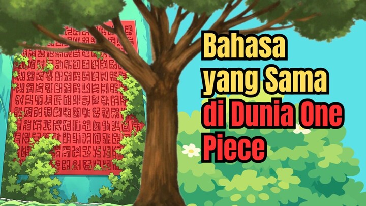 Fakta Gila: Seluruh Dunia One Piece Pakai Bahasa yang SAMA! 🗣️✨