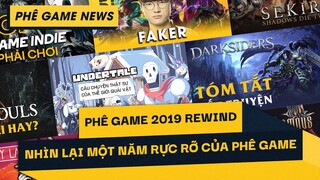 Phê Game News#58: Nhìn lại một năm đã qua của Phê Game