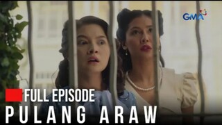 Pulang Araw: Teresita at Adelina, tuloy ang laban para sa pangarap! (Full Episode 8) August 7, 2024