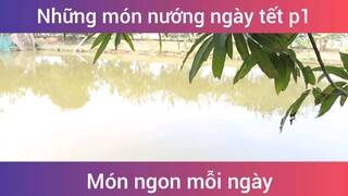 Những món nướng ngon ngày tết p1