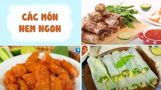 Món Ngon Ngày Tết #27: Các Món Nem Ngon Bạn Không Nên Bỏ Qua