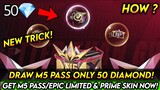 TRICK DRAW! HOW TO GET M5 PASS EASILY? CLAIM M5 PRIME SKIN + EPIC LIMITED SKIN FOR FREE! - MLBB