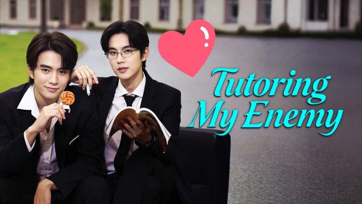 [BL Movie] 🌈 Tutoring My Enemy