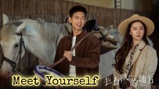 Meet Yourself Ep 2 (English Subs) 2023 - Crystal Liu & Li Xian