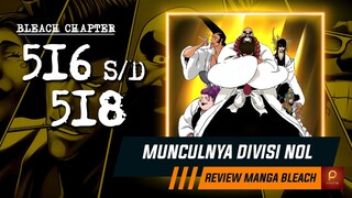 KEMUNCULAN PARA PENJAGA KERAJAAN "DIVISI NOL" | Bleach Chapter 516 s/d 518