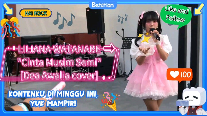 Liliana Watanabe membawakan lagu "Cinta Musim Semi" dari Dea Awalia.