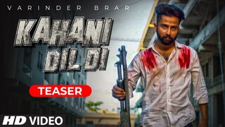 Song Teaser  ► Kahani Dil DI | Varinder Brar | Releasing 16 September 2020