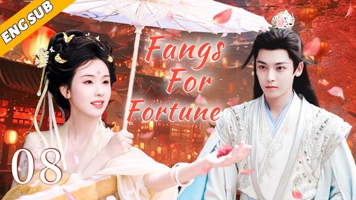 Fangs For Fortune EP08| Demon king falls in love with the cold goddess | Hou Minghao, Chen Duling