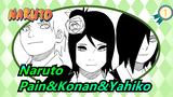 Naruto| Appearances of Pain&Konan&Yahiko_A