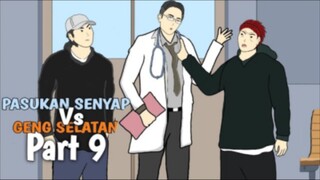 PASUKAN SENYAP VS GENG SELATAN Part 9 - DRAMA ANIMASI