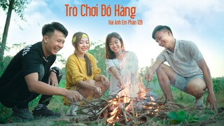 TRÒ CHƠI ĐỒ HÀNG | Hai Anh Em Phần 126 | Phim Học Đường Hài Hước Hay Nhất Gãy TV