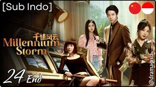 [Sub Indo] Millennium Storm – Eps. 24 End (2025)