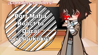 Port Mafia react to Dazai | Soukoku Ship | READ DESCRIPTION BEFORE WATCHING VIDEO | Part 4