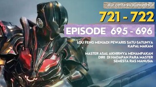 Alur Cerita Swallowed Star Season 2 Episode 695-696 | 721-722 [ English Subtitle ]