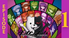 E1 l Danganronpa 1: The Animation [Sub Indo]