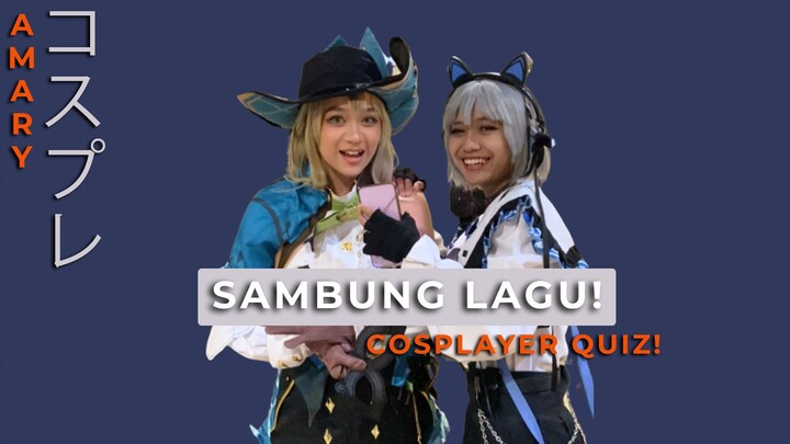 SAMBUNG LIRIK | GAMES COSPLAYER