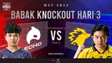 [ID] MSC Knockout Stage Day 3 | ECHO VS ONIC | Game 2