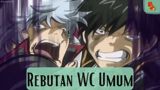 Gintama || Rebutan WC Umum 😶