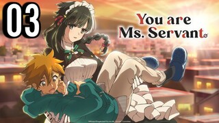 You Are Ms Servant Episode 3