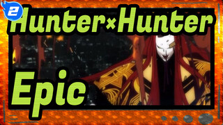 [Hunter×Hunter / Epic] You'll Recognize the Song As Soon As the Prelude Is On_2