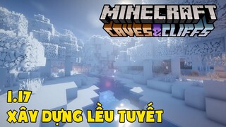 Tập 7: Xây Dụng Lều Tuyết Trên Đỉnh Núi - MInecraft Sinh Tồn 1.17