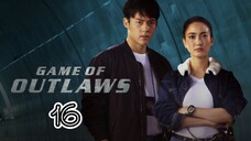 EP.16 | GAME OF OUTLAWS | TAGALOG DUB