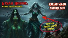 Urban Legends: Nyi Roro Kidul Pantai Selatan‼️ Kisah Udin Yang Mencekam 😱🤬