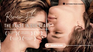 Cinta dan Kehilangan – The Fault in Our Stars (2014) Explained