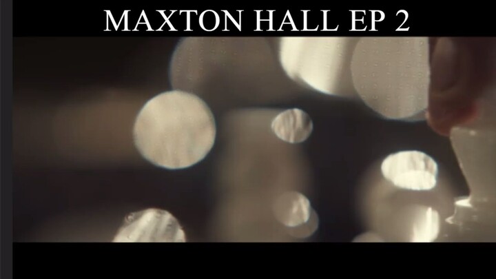 Maxton Hall Ep 2(Eng sub)