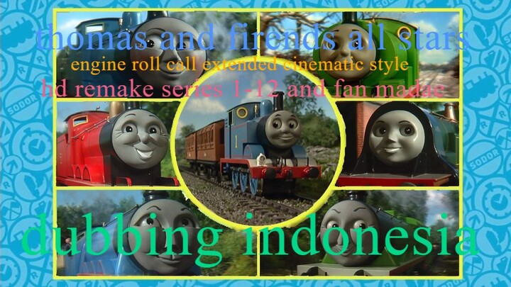 Most Largest thomas and firends engine roll call extended hd Ever!- All Stars☆ dubbing indonesia