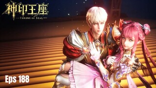Throne of Seal Episode 188