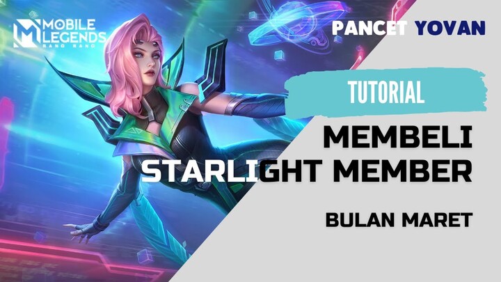 TUTORIAL MEMBELI SKIN STARLIGHT MARET VALENTINA CYBER AGENT | Mobile Legends Bang Bang