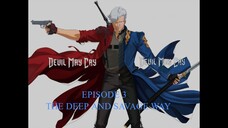 DEVIL MAY CRY SEASON 1-EPISODE 3 [THE DEEP AND SAVAGE WAY]
