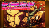 [One-Punch Man AMV] Hero’s Comeback!!