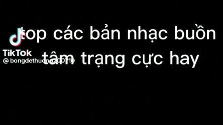 nhạc tâm trạng buồn😓😓