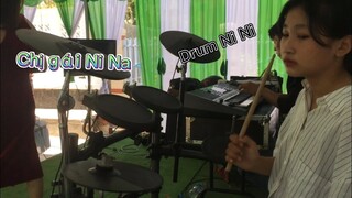 Thương nhau lý tơ hồng - drum Ni Ni cùng chị gái Ni Na