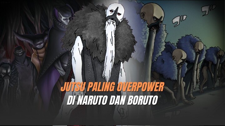 KAKEK CABUL YANG PUNYA JUTSU TERKUAT DI NARUTO DAN BORUTO!