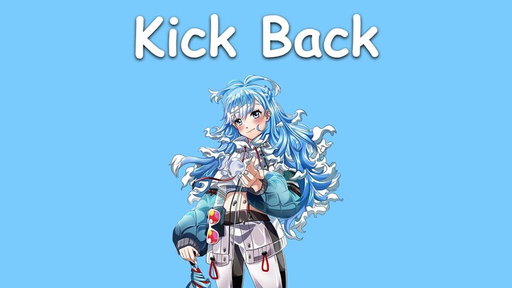 〖Kobo Kanaeru〗Kenshi Yonezu - Kick Back (with Lyrics)