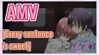 [Every sentence is sweet] AMV