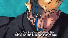 Boruto Episode 299 Subtitle Indonesia Terbaru - Boruto Two Blue Vortex 10 Part 53 - Tanduk Karmabiru