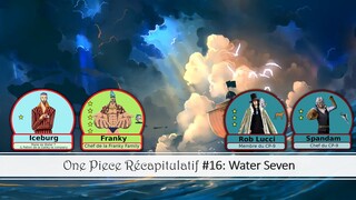 One Piece Récap #16: Water Seven