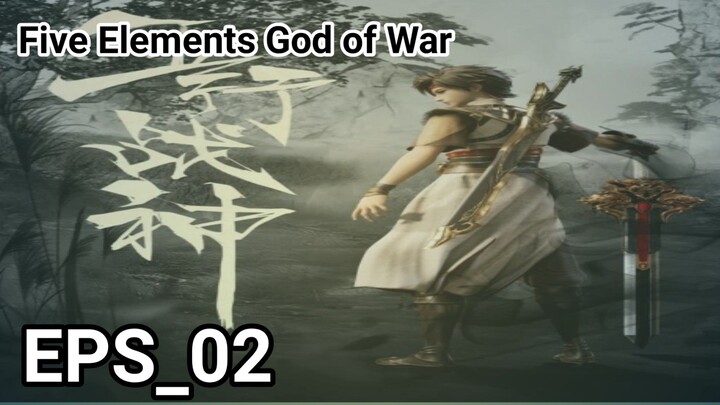 Five Elements God of War Episode [02] Sub Indonesia
