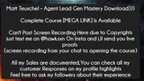 Matt Teuschel – Agent Lead Gen Mastery Download Course Download