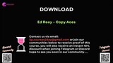 [COURSES2DAY.ORG] Ed Reay – Copy Aces